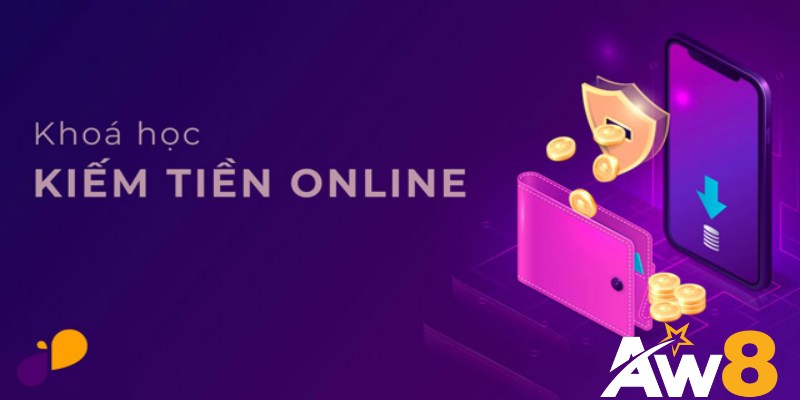 Cách Chọn Khóa Học Kiếm Tiền Online Chất Lượng